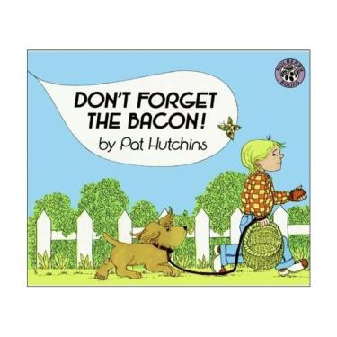 Imagem de Don`T Forget The Bacon!