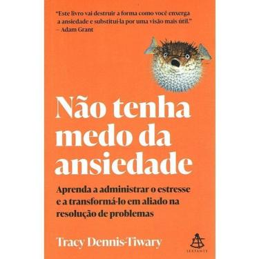 Imagem de Não Tenha Medo da Ansiedade