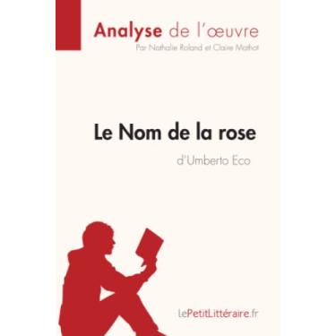 Imagem de Le Nom de la rose d'Umberto Eco (Analyse de l'oeuvre): Analyse complète et résumé détaillé de l'oeuvre