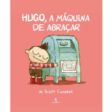 Imagem de Livro – Hugo, a Máquina de Abraçar - Scott Campbell
