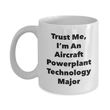 Imagem de Caneca Trust Me, I'm An Aircraft Powerplant Technology Major - Caneca de café divertida - Lindas ideias de presentes de formatura para amigos e colegas de classe