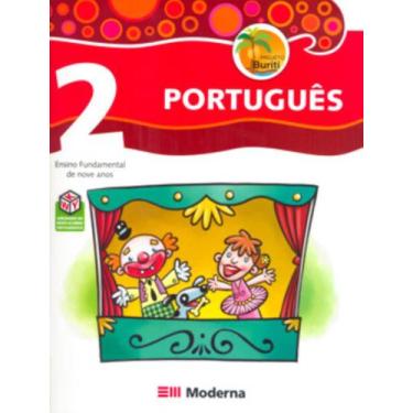Imagem de Projeto Buriti - Portugues 2º Ano / 1ª Serie - Moderna Didatica Nacion
