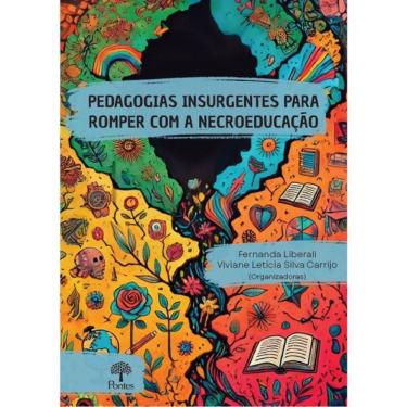 Imagem de Pedagogias Insurgentes Para Romper Com A Necroeducação
