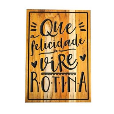 Imagem de Quadro decorativo com frase. Decoração de ambiente. Madeira nobre. - W