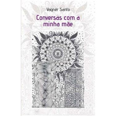Imagem de Conversas Com A Minha Mãe