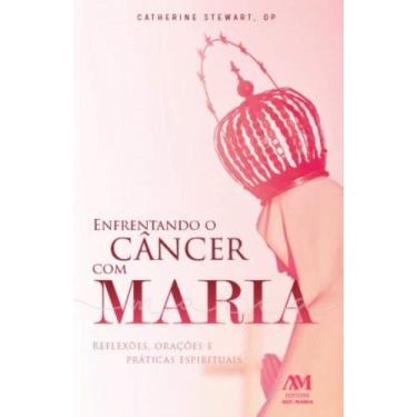 Imagem de Enfrentando o cancer com maria - ave maria - ZZZAVE MARIA, 3