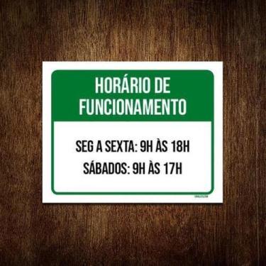 Imagem de Placa Horário Funcionamento Segunda Sexta Sábado 9 18x23 5un - Sinaliz