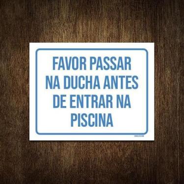 Imagem de Placa Favor Passar Ducha Antes Entrar Piscina 36X46 - Sinalizo.Com