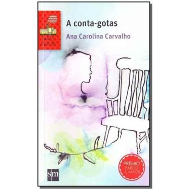 Imagem de Conta-Gotas, A - SM EDICOES                                        , S