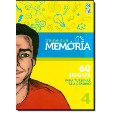 Imagem de Treine Sua Memória: Jogos e Dicas Para Não Esquecer - Vol.4 - COQUETEL