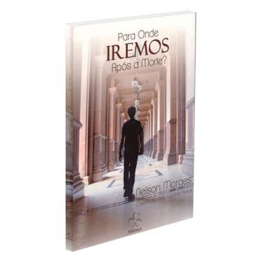 Imagem de Para Onde Iremos Após a Morte - ALIANA