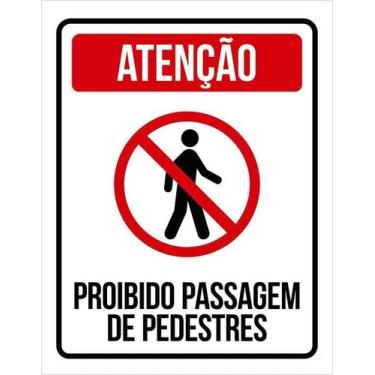 Imagem de Kit 10 Placa Acm Proibido Passagem De Pedestres 18X23 - Sinalizo