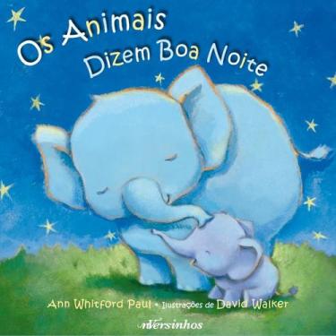 Imagem de Livro - Os Animais Dizem Boa Noite