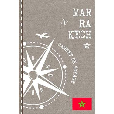 Imagem de Marrakech Carnet de Voyage: Cahier de Voyageurs Dot Grid Pointillé A5 - Dotted Journal de bord pour Ecrir. Livre pour l'écriture, dessiner. Souvenirs d'activités vacances - Notebook á points