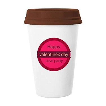 Imagem de Caneca de cerâmica rosa redonda Happy Valentine's Day Love Mug Coffee Drinking Glass Ceramic Cup Lid