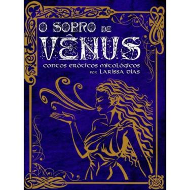 Imagem de O sopro de vênus - contos eróticos mitológicos
