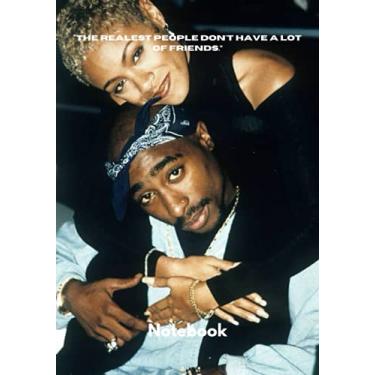 Imagem de “The realest people don't have a lot of friends.” notebook: 120 pages 7×10