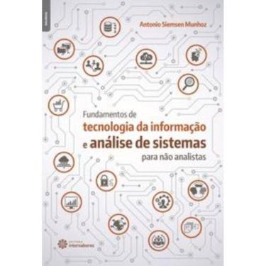 Imagem de Fundamentos De Tecnologia Da Informação e Análise De Sistemas Para Não Analistas