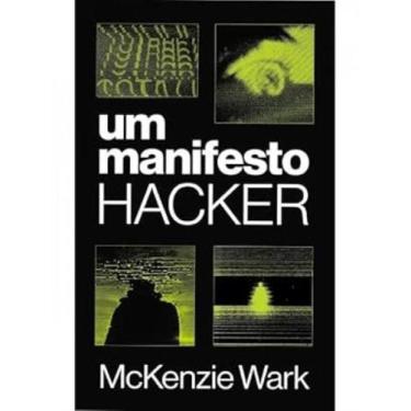 Imagem de Manifesto hacker, um - SOBINFLUENCIA EDICOES, 3