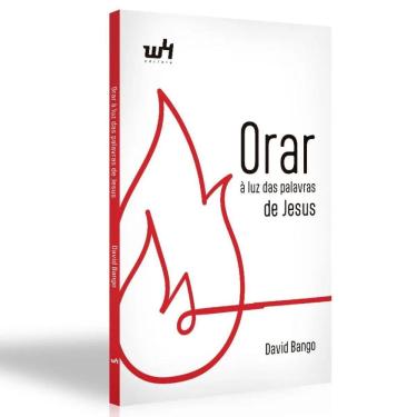 Imagem de Livro Orar A Luz Das Palavras De Jesus David Bango W4 Editor