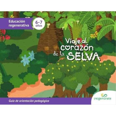 Imagem de Viaje al corazón de la selva: Guía de orientación pedagógica - Espanhol
