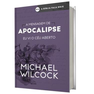 Imagem de Livro a mensagem de apocalipse eu vi o ceu aberto michel w. abu editor