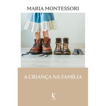 Imagem de A Criança Na Família (Maria Montessori)