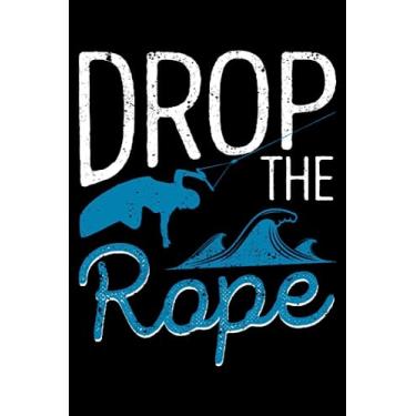 Imagem de Drop The Rope Wakesurfing Wakesurf Wake Surf Boat Lake: Wakeboarding Wakesurfing Accessories | Dot Grid Journal, Notebook or Organizer | Notes, ... Task Checklist | 6x9 Inches 120 Pages