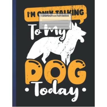 Imagem de Composition Notebook : Journal Dog Theme College Ruled Composition Notebook for note taking, journaling, Wide Ruled For College, University, teacher, teen 8.5x11 inches, 110 Pages KDO-A469