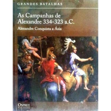 Imagem de As Campanhas De Alexandre 334-323 a.C. - OSPREY, 3