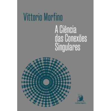 Imagem de A ciência das conexões singulares - EDITORA CONTRACORRENTE LTDA, 3