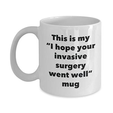 Imagem de Caneca This is My I Hope Your Invasive Surgery Went Well - Caneca de café de cacau quente divertido - Presente Get Well Soon - Ideia novidade de presente de mordaça