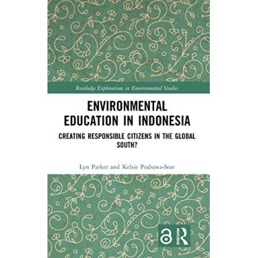 Imagem de Environmental Education in Indonesia: Creating Responsible Citizens in the Global South?