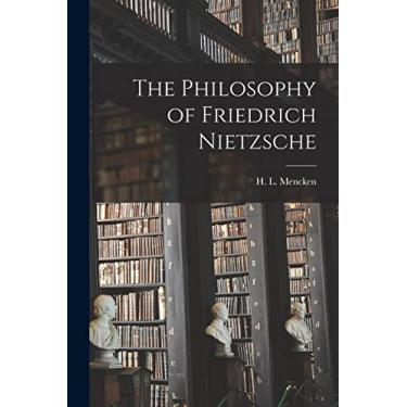 Imagem de The Philosophy of Friedrich Nietzsche