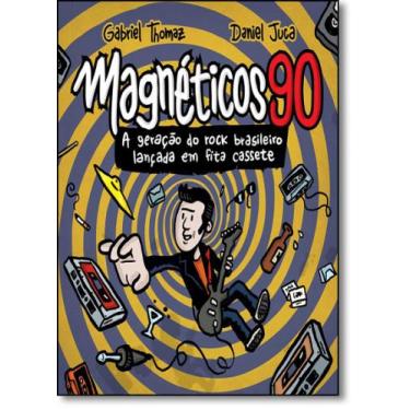 Imagem de Magnéticos 90: A Geração Do Rock Brasileiro Lançada Em Fita Cassete