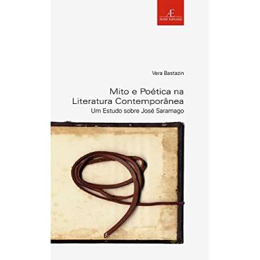 Imagem de Mito e Poética na Literatura Contemporânea: Um Estudo sobre José Saramago: 22
