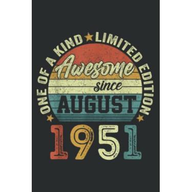 Imagem de 70 Year Old Birthday Awesome Since August 1951 70Th Birthday Meme: Lined Notebook: 6" x 9", 120 Pages, Lined Journal Notebook Birthday Gift Present.