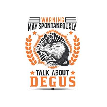 Imagem de Degu Notizbuch: Warning May spontaneously talk about Degus / 6x9 Zoll / 120 linierte Seiten