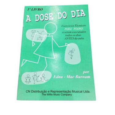 Imagem de Método A Dose do Dia - Livro 1 Elementar - Exercícios de Piano Edna Ma