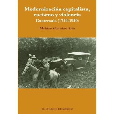 Imagem de Modernización capitalista, racismo y violencia. - Espanhol