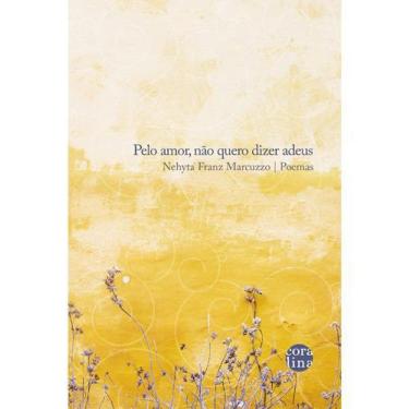 Imagem de Livro Pelo Amor, Não Quero Dizer Adeus