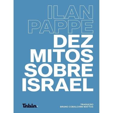Imagem de Dez Mitos Sobre Israel
