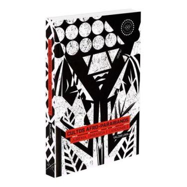 Imagem de Cultos Afro-Paraibanos - Jurema, Umbanda e Candomblé - ARUANDA EDITORA