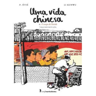 Imagem de Uma Vida Chinesa - Vol. 02 - O Tempo do Partido