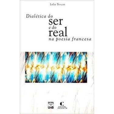 Imagem de Dialetica Do Ser E Do Real Na Poesia Francesa