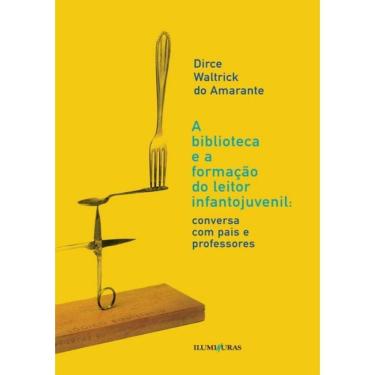 Imagem de Biblioteca E A Formacao Do Leitor Infantojuvenil, A