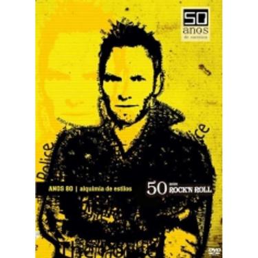 Imagem de 50 Anos Rock'n Roll / Anos 80 | Alquimia de Estilos