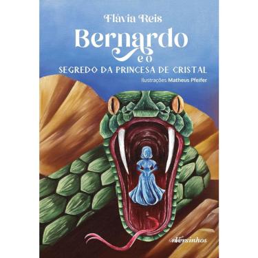 Imagem de Bernardo E O Segredo Da Princesa De Cristal