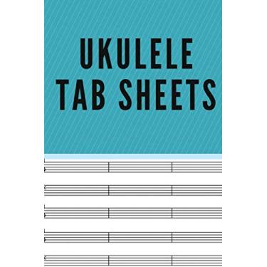 Imagem de Ukulele Tab Sheets: Blank Tab Sheets Gift For Ukelele Lover