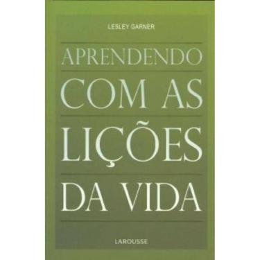 Imagem de Aprendendo Com As Licoes Da Vida